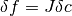 \delta f = J \delta c