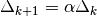 \Delta_{k+1} = \alpha \Delta_k