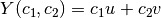 Y(c_1,c_2) = c_1 u + c_2 v