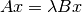 A x = \lambda B x