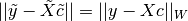 || \tilde{y} - \tilde{X} \tilde{c} || = ||y - X c||_W