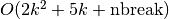 O(2k^2 + 5k + \textrm{nbreak})