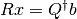 R x = Q^{\dagger} b